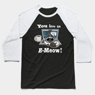 Cat T-Shirt - You have an E-Meow! - Siamese Cat Baseball T-Shirt